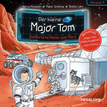 Der kleine Major Tom - Folge 05: Gefährliche Reise zum Mars