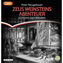 Peter Neugebauer - Zeus Weinsteins Abenteuer: 62 Krimis zum Mitraten