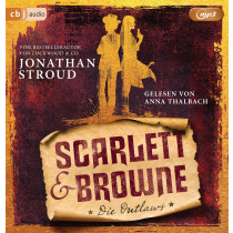 Jonathan Stroud - Scarlett & Browne - Die Outlaws