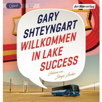 Gary Shteyngart - Willkommen in Lake Success