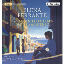 Elena Ferrante - Das lügenhafte Leben der Erwachsenen