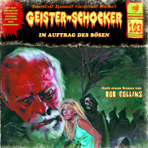 Geister-Schocker 103 Im Auftrag des Bösen