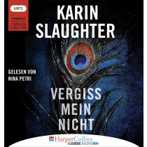Karin Slaughter - Vergiss mein nicht