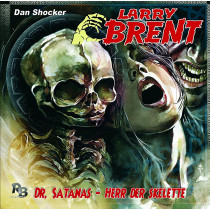 Larry Brent 23: Dr. Satanas: Herr der Skelette