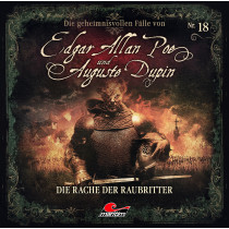 Edgar Allan Poe und Auguste Dupin 18: Die Rache der Raubritter