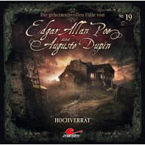 Edgar Allan Poe und Auguste Dupin - Folge 19 Hochverrat