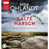 Nina Ohlandt - KALTE MARSCH - John Benthiens zehnter Fall