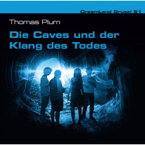 DreamLand Grusel - 51 - Die Caves und der Klang des Todes