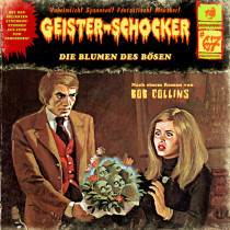 Geister-Schocker 67 Die Blumen des Bösen