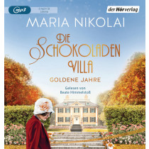 Maria Nikolai - Die Schokoladenvilla – Goldene Jahre