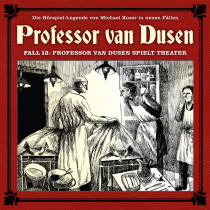Professor van Dusen - Neue Fälle 13: Professor van Dusen spielt Theater