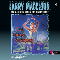 Larry MacCloud 04 Der blutige Sarkophag