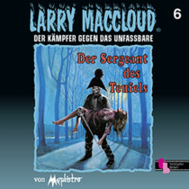 Larry MacCloud 06 Der Sergant des Teufels