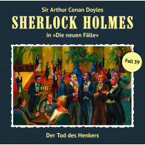 Sherlock Holmes: Die neuen Fälle 39: Der Tod des Henkers