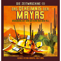 Die Zeitmaschine 1 - Das Geheimnis der Mayas (CD)