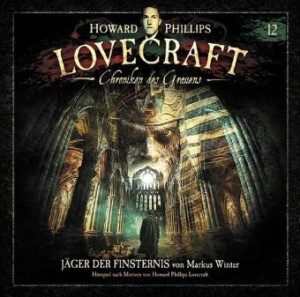 H.P. Lovecraft - Chroniken des Grauens 12 Jäger der Finsternis